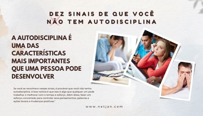 Dez sinais de que você não tem autodisciplina